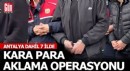 Antalya dahil 7 ilde kara para aklama operasyonu: 14 tutuklama