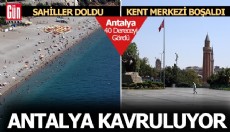 Antalya kavruluyor: Sahiller doldu, kent merkezi boşaldı