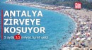 Antalya turizmde zirveye koşuyor