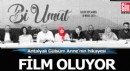 Antalyalı Gülsüm Anne'nin hikayesi film oluyor