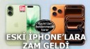 Apple'dan beklenmedik karar: Eski iPhone'lara zam geldi