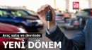 Araç satış ve devrinde yeni dönem