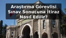 Araştırma Görevlisi Sınav Sonucuna İtiraz Nasıl Edilir?