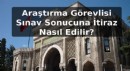 Araştırma Görevlisi Sınav Sonucuna İtiraz Nasıl Edilir?