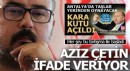 Av. Aziz Çetin hafriyat soruşturması kapsamında ifadeye çağrıldı