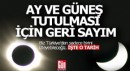 Ay ve Güneş tutulması Ağustos ayında...