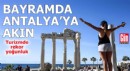 Bayramda Antalya'ya akın: Rekor yoğunluk