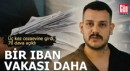 Bir 'IBAN' vakası daha