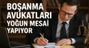 Boşanma avukatları yoğun mesai yapıyor