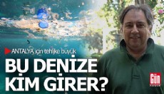 Bu denize kim girer?.. Antalya için tehlike büyük...