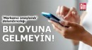 Bu oyuna gelmeyin! 'Markanız onaylandı' dolandırıcılığı