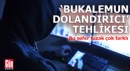 ‘Bukalemun dolandırıcı’ tehlikesi! Bu sefer tuzak çok farklı