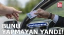 Bunu yapmayan yandı: Uzatılmayacak
