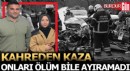 Burdur'da kahreden kaza