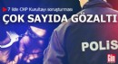 CHP Kurultayı soruşturması: 13 gözaltı