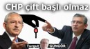 CHP çift başlı olmaz