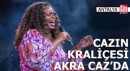 Cazın kraliçesi, Antalya Akra Caz Festivali'nde