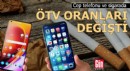 Cep telefonu ve sigarada ÖTV oranları değişti