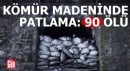 Çin'de kömür madeninde patlama: 90 ölü