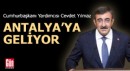 Cumhurbaşkanı Yardımcısı Yılmaz, Antalya'ya geliyor