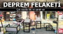 Deprem felaketi: Çok sayıda ölü ve yaralı var