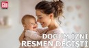 Doğum izni resmen değişti
