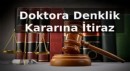 Doktora Denklik Kararına İtiraz