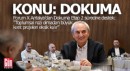 Dokuma’da kararı ortak akıl şekillendirecek