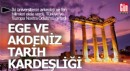 Ege ve Akdeniz üniversitelerinin tarih kardeşliği