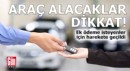 Ek ÖTV ödemesi isteyene ceza geliyor
