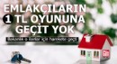 Emlakçıların 1 TL oyununa geçit yok