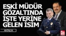 Eski müdür teslim oldu, işte yerine gelen isim...