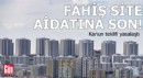 Fahiş site aidatlarına sınırlama yasalaştı