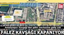 Falez kavşağı kapanıyor! Antalyaspor Kavşağı'dan şehir merkezine gidiş yok