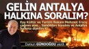 Gelin Antalya halkına soralım?