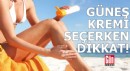 Güneş kremi seçimine dikkat