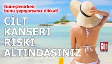Güneşlenirken bunu yapıyorsanız cilt kanseri riski altındasınız