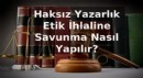Haksız Yazarlık Etik İhlaline Savunma Nasıl Yapılır?