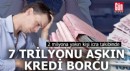 İcra dosyaları 7 milyonu, kredi borçları 7 trilyonu aştı