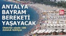 İki bayram birleşti: Antalya'da otelciler yüzde 100 doluluk bekliyor