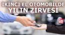 İkinci el otomobilde yılın zirvesi