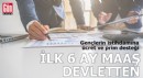 İlk 6 ay maaş devletten