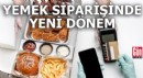 İnternetten yemek siparişinde yeni dönem
