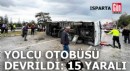 Isparta'da yolcu midibüsü devrildi: 15 yaralı