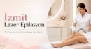 İzmit Lazer Epilasyon