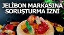 Jelibon markasına soruşturma