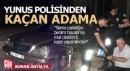 Kaçan sürücüye yunus polisinden sitem