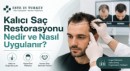 Kalıcı Saç Restorasyonu Nedir ve Nasıl Uygulanır?