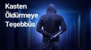Kasten Öldürmeye Teşebbüs Suçu ve Cezası