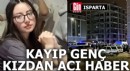 Kayıp genç kızdan acı haber